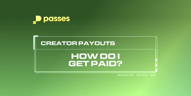 Getting Paid on Passes